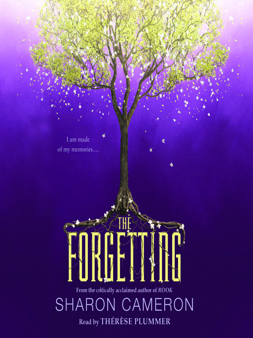 Title details for The Forgetting by Sharon Cameron - Wait list